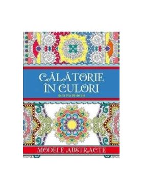 Calatorie in culori - Modele Abstracte