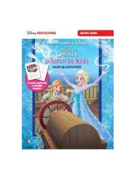 Disney Regatul De Gheata - Dincolo De Mari - Caiet De Activitati Grupa Mare