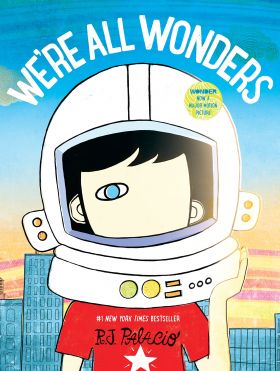 We're All Wonders | R J Palacio