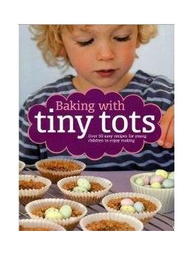 Baking With Tiny Tots | Becky Johnson