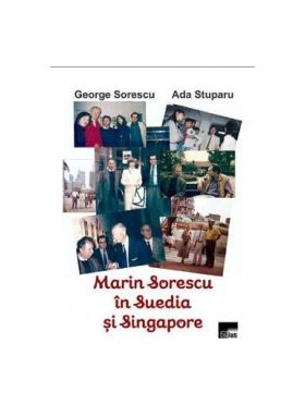 Marin Sorescu in Suedia si Singapore - George Sorescu Ada Stuparu