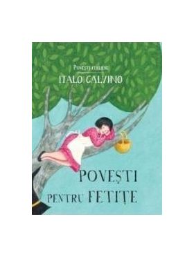 Povesti pentru fetite - Italo Calvino