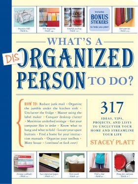 What's a Disorganized Person to Do? | Stacey Platt