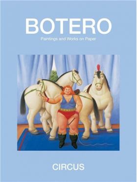Circus | Fernando Botero, Curtis Bill Pepper