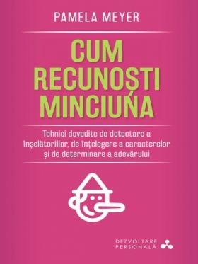 Cum recunosti minciuna | Pamela Meyer