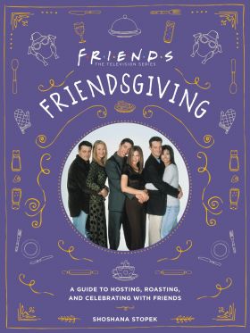 Friendsgiving | Shoshana Stopek