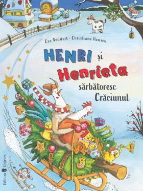 Henri si Henrieta sarbatoresc Craciunul | Cee Neudert