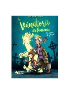 Vanatorii de fantome - Cornelia Funke