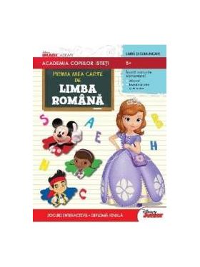 Academia copiilor isteti - Prima mea carte de limba romana - 5+