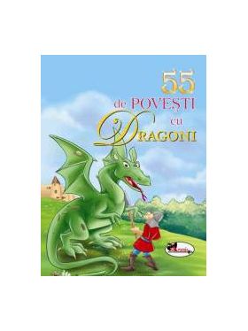 55 de povesti cu dragoni