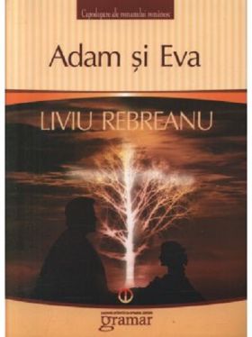 Adam si Eva | Liviu Rebreanu