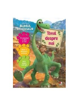 Disney Pixar - Bunul dinozaur - Totul despre noi