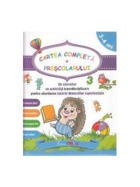 Cartea completa a prescolarului 3-4 ani