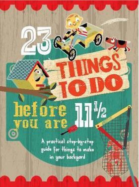 23 Things to do Before you are 11 1/2 | Mike Warren