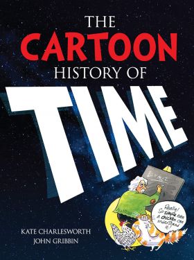 The Cartoon History of Time | Kate Charlesworth, John Gribbin