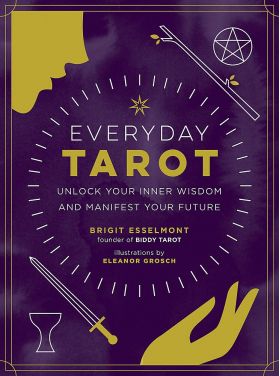 Everyday Tarot | Brigit Esselmont