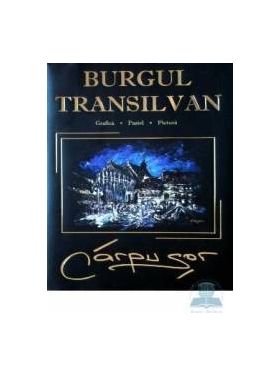 Burgul Transilvan - Ovidiu Carpusor