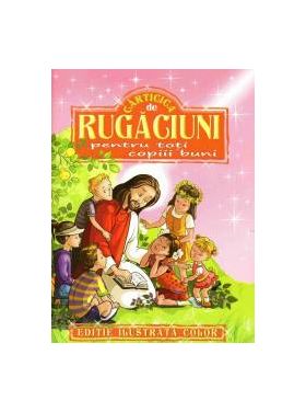 Carticica cu rugaciuni pentru toti copiii buni