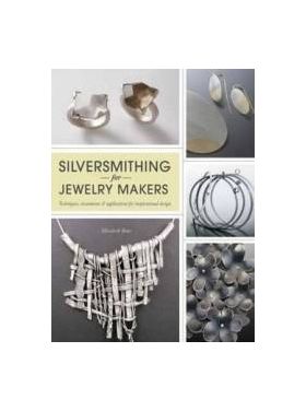 Silversmithing for Jewellery Makers