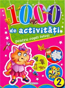 1000 de activitati pentru copii isteti - Vol. 2 | 