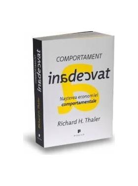 Comportament inadecvat - Richard H. Thaler