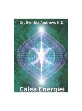 Calea Energiei - Synthia Andrews