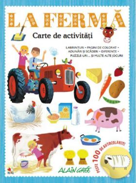 Carte de activitati - La ferma | Alain Gree