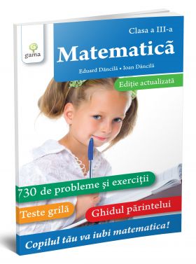 Matematica. Clasa a III-a | Ioan Dancila, Eduard Dancila