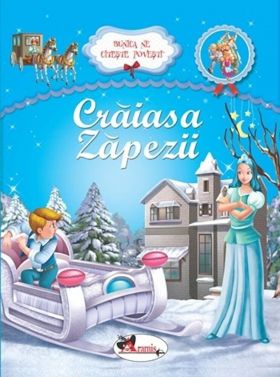 Bunica ne citeste povesti - Craiasa zapezii | 