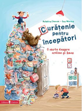 Curatenie pentru incepatori | Kristina Dumas