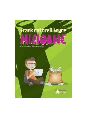 Milioane - Frank Cottrell Boyce