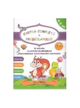 Cartea completa a prescolarului 4-5 ani