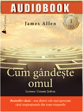 Cum gandeste omul | James Allen