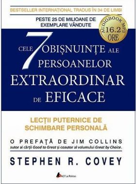 Cele 7 obisnuinte ale persoanelor extraordinar de eficace | Stephen R. Covey