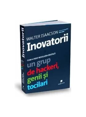 Inovatorii - Walter Isaacson