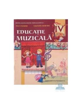 Educatie muzicala cls 4 - Anca Toader Valentin Moraru