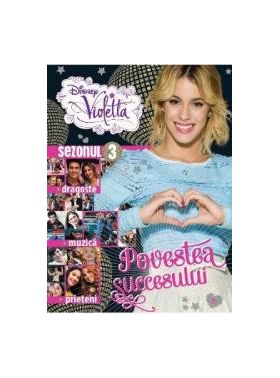 Disney Violetta. Povestea Succesului