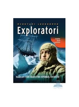 Exploratori - Aventuri legendare