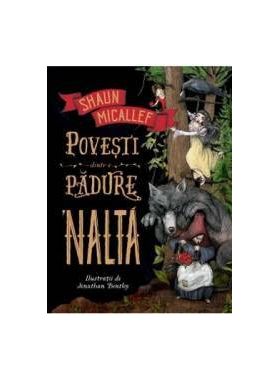 Povesti dintr-o padure nalta - Shaun Micallef