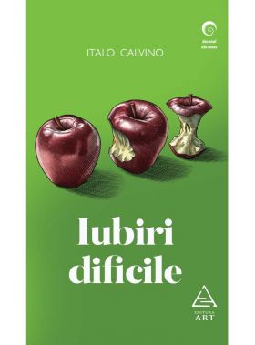 Iubiri dificile | Italo Calvino