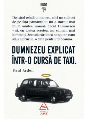 Dumnezeu explicat intr-o cursa de taxi | Paul Arden