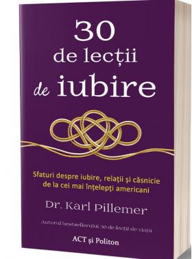 30 de lectii de iubire | Karl Pillemer