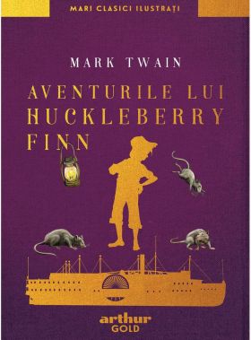 Aventurile lui Huckleberry Finn | Mark Twain