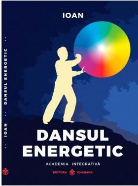 Dansul energetic | Ioan