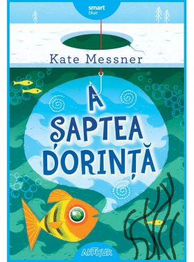 A saptea dorinta | Kate Messner