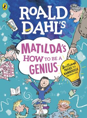 Roald Dahl's Matilda's How to be a Genius | Roald Dahl