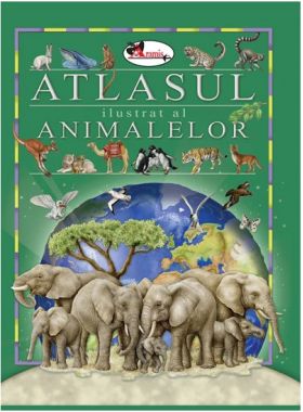 Atlasul ilustrat al animalelor | 