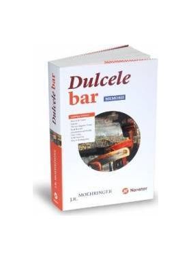 Dulcele bar. Memorii - J.R. Moehringer