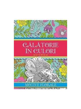 Calatorie in culori - Motive florale