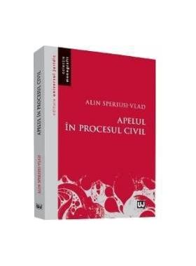 Apelul in procesul civil - Alin Speriusi-Vlad